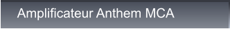 Amplificateur Anthem MCA Amplificateur Anthem MCA